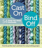 Cast On, Bind Off: 54 Step-by-Step Methods