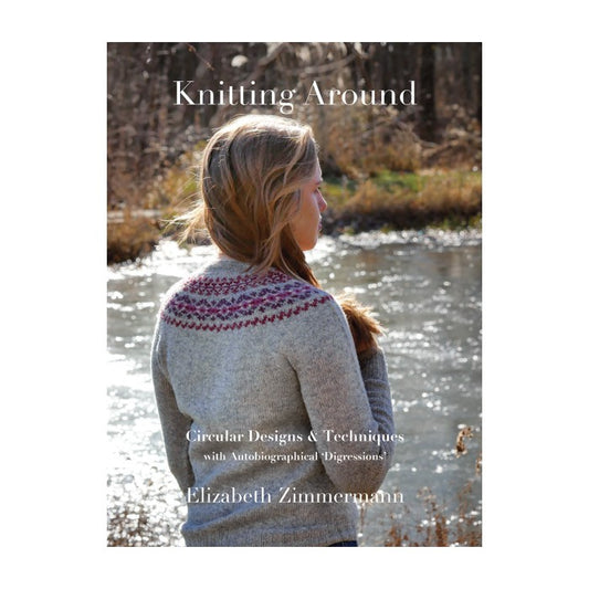 Cover of Knitting Around, by Elizabeth Zimmermann