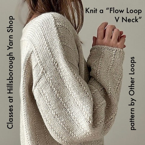 "Flow Loop V Neck" Sweater Class (Dec.-Feb. session)