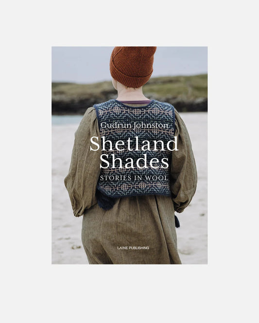 Shetland Shades: Stories in Wool Books Laine Hillsborough Yarn Shop
