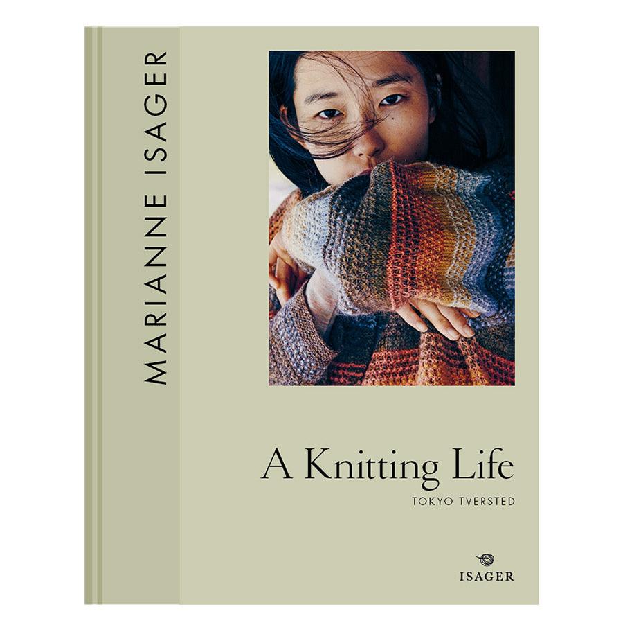 A Knitting Life 3 – Tokyo Tversted by Marianne Isager